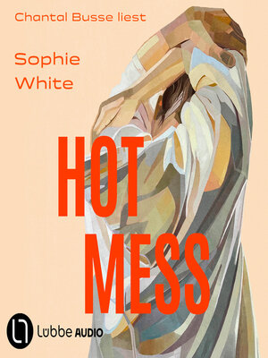 cover image of Hot Mess (Ungekürzt)